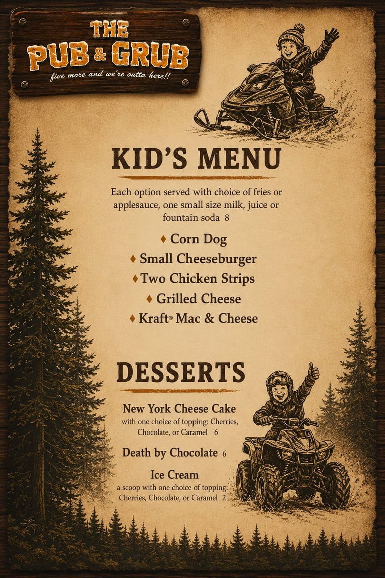 The Pub & Grub kids menu featuring vintage-style design with snowmobile illustrations and forest elements, listing entrees and desserts